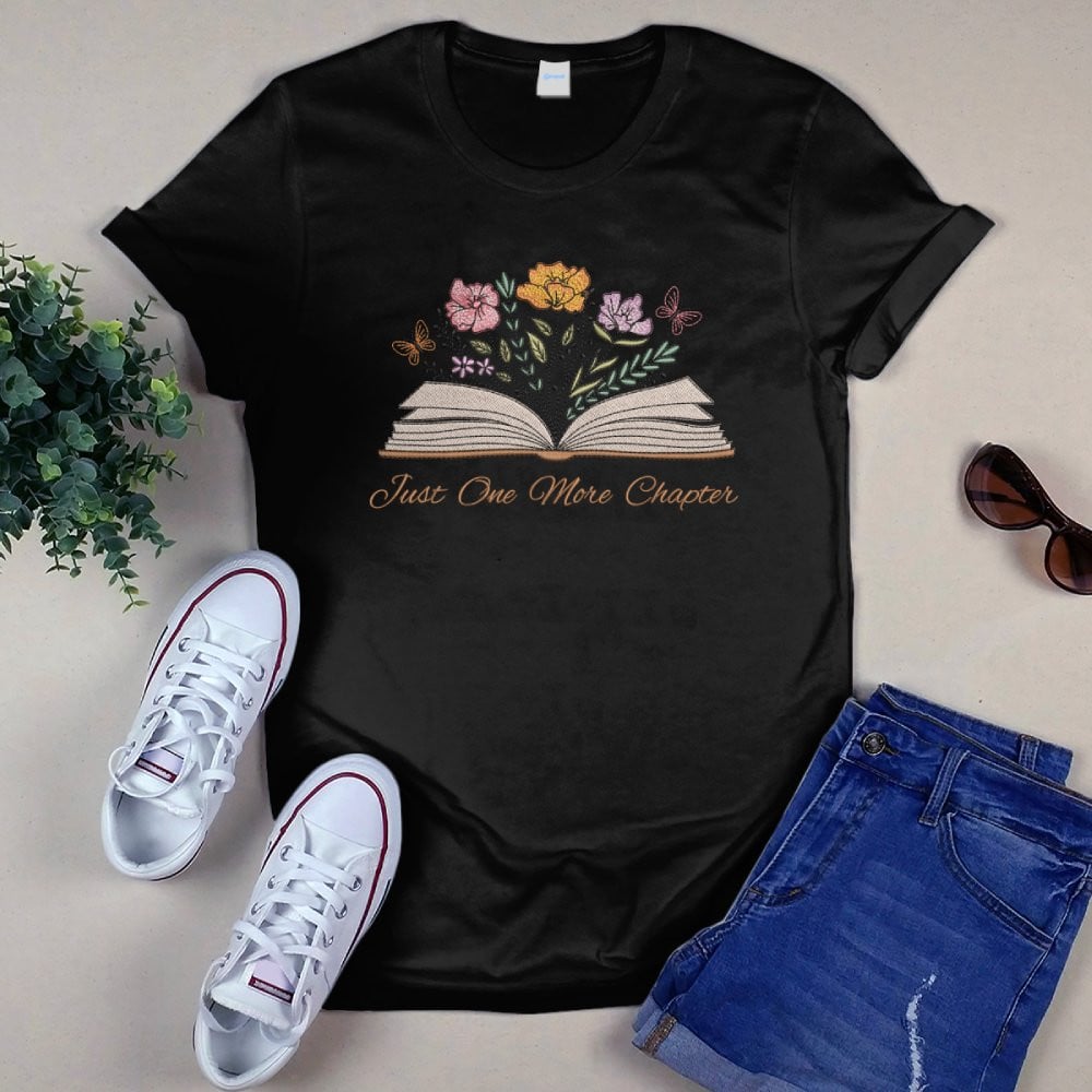 Just One More Chapter With Floral Embroidered Shirt For Book Lovers