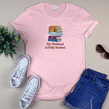 My Weekend Is Fully Booked Embroidered Shirt For Book Lovers