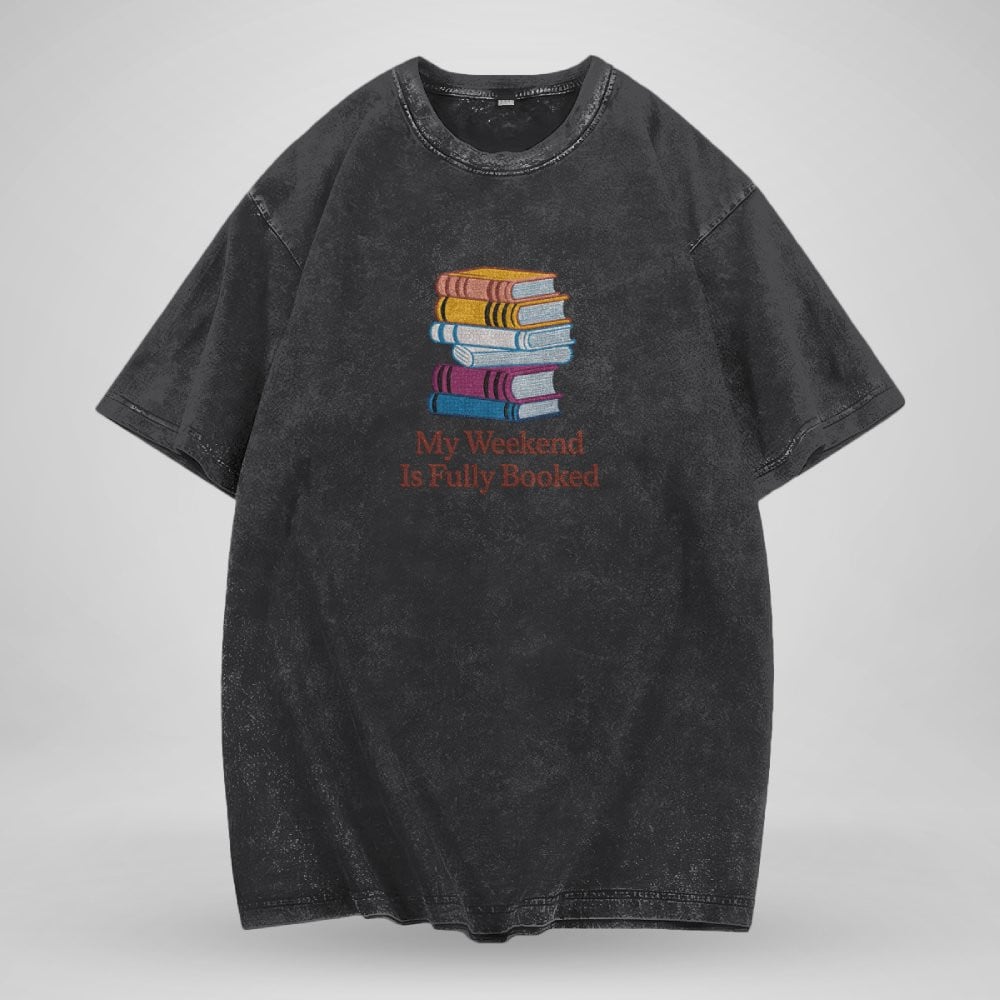 My Weekend Is Fully Booked Embroidered Washed Shirt For Book Lovers