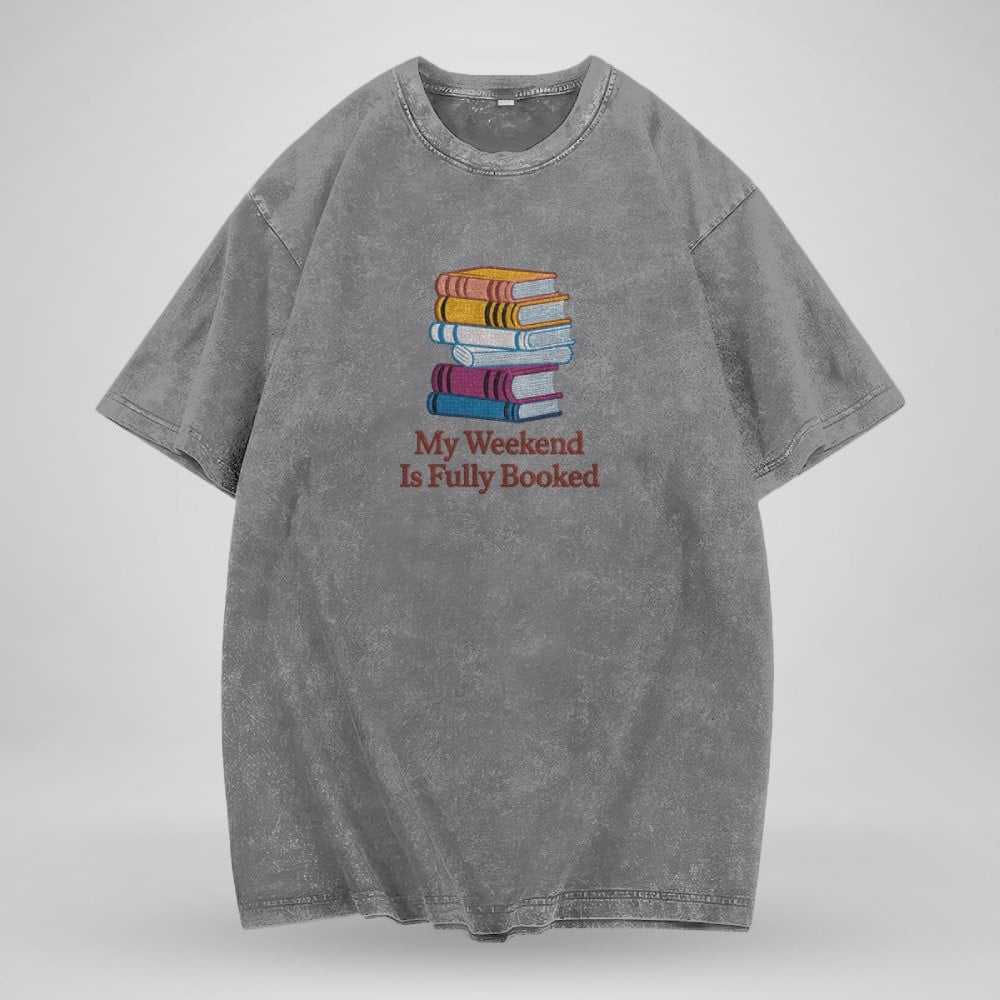 My Weekend Is Fully Booked Embroidered Washed Shirt For Book Lovers