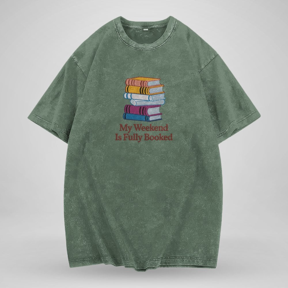 My Weekend Is Fully Booked Embroidered Washed Shirt For Book Lovers