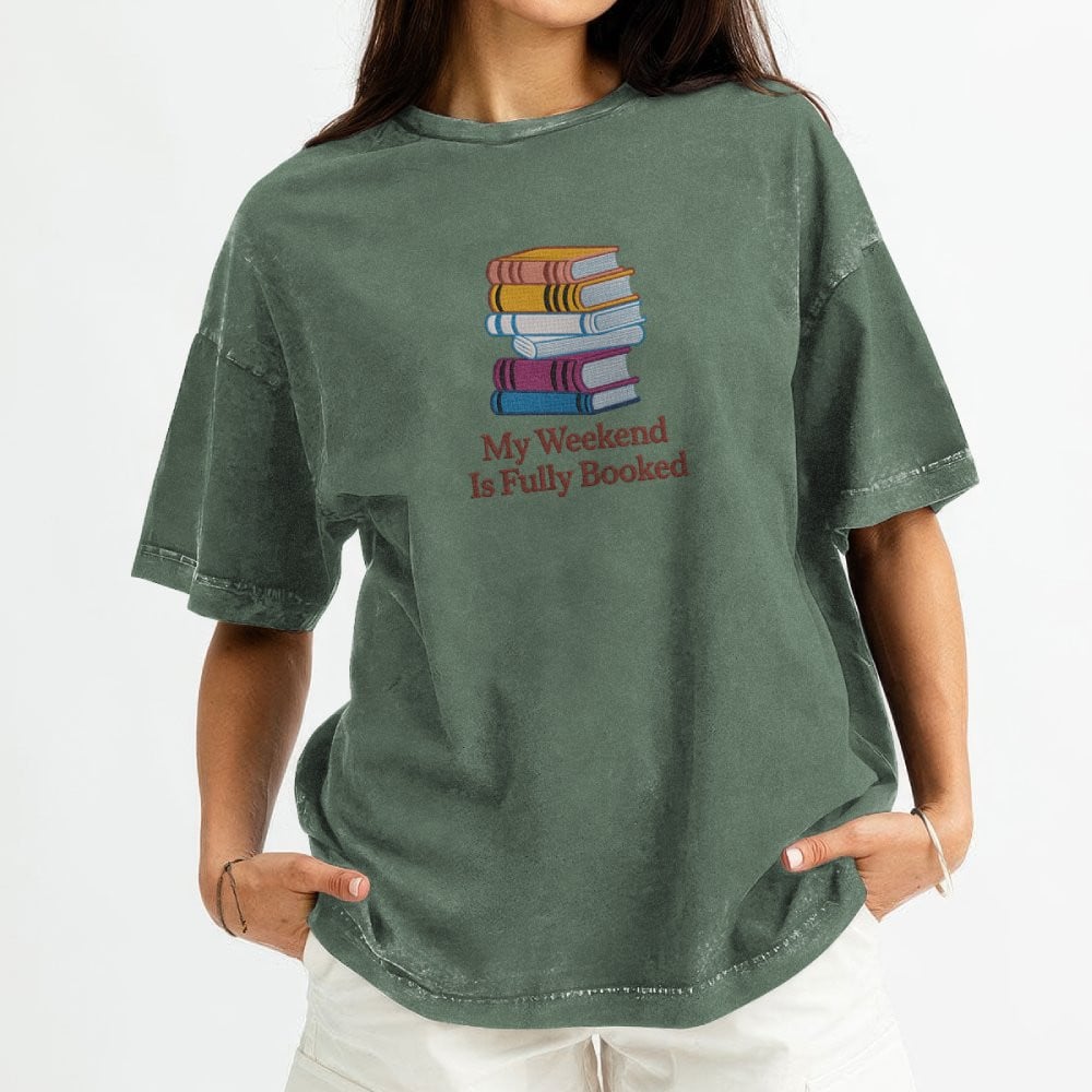 My Weekend Is Fully Booked Embroidered Washed Shirt For Book Lovers