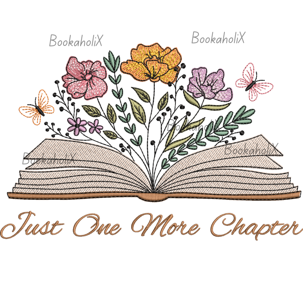 Just One More Chapter With Floral Embroidered Sweatshirt For Book Lovers