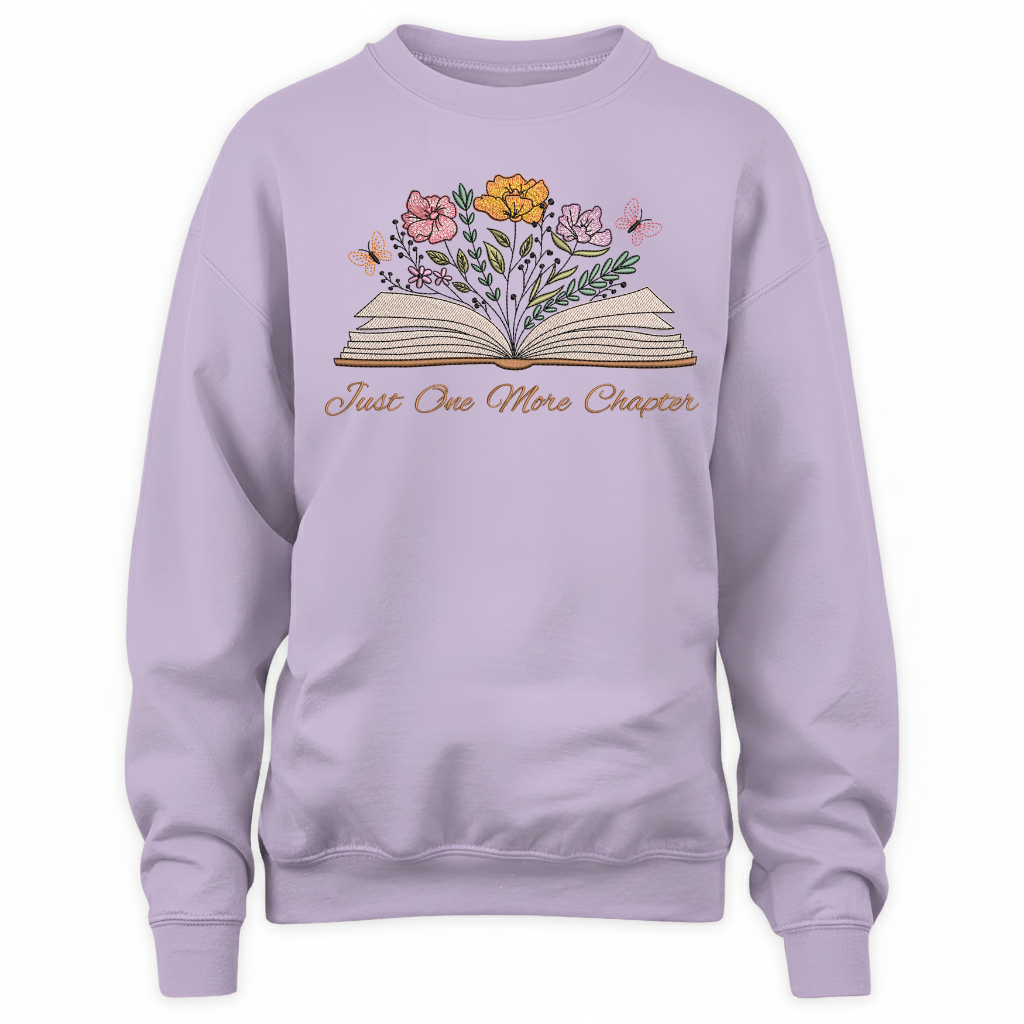 Just One More Chapter With Floral Embroidered Sweatshirt For Book Lovers
